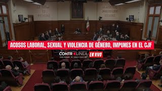 En Vivo  Acosos laboral sexual y violencia de género impunes en el CJF [upl. by Arrait]