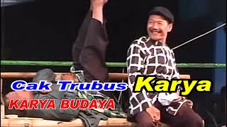 Lawak Cak Trubus Karya Budaya Part 22 [upl. by Matthia]