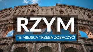 RZYM  Przewodnik  Ciekawostki  15 miejsc które warto zobaczyć w stolicy Włoch [upl. by Nisa]