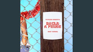 Build Ah Fence [upl. by Nylhtac102]