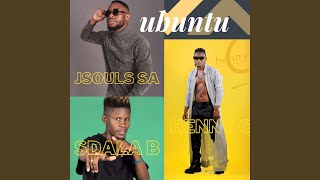 ubuntu feat Jsouls sa amp Sdala B [upl. by Adlin]