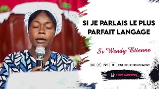 Si je parlais le plus parfait langage  Serrons nos rangs autour de notre Maître  Sr Wendy Etienne [upl. by Nah168]