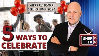 5 Ways to Celebrate Customer Service Week 2024 [upl. by Enyedy39]