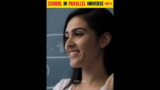 क्या होगा अगर School उल्टा चलने लग जाए  School in Parallel Universe  Part 2  shorts factside [upl. by Tuinenga]