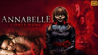 Annabelle Comes Home 2019 Movie English  Hollywood Horror Movie  Reviews amp Facts [upl. by Derna799]