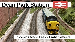 Dean Park Station 185  Scenics Made Easy  Embankment [upl. by Aelyk]