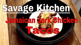 Savage KitchenNinja FoodiJamaican Jerk Chicken Tacos [upl. by Heimer]