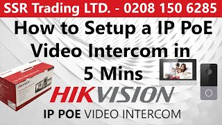 Setup amp Configure Hikvision Intercom System in 5 mins – Quick Guide for IP PoE Kit DSKIS603PB [upl. by Adaurd209]