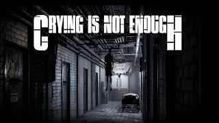 Crying is not Enough  Gameplay  First 16 Minutes PC  PS4  Xbox One [upl. by Ancel]