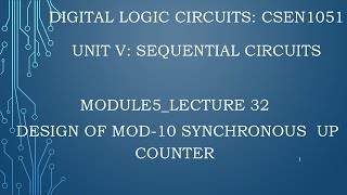 module5lecture32 Mod10 synchronous up counter [upl. by Nuahsak]