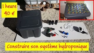 🔧 Construction dun système hydroponique en 1h pour moins de 40€ [upl. by Anayhd]