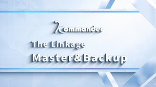 Kommander Software Tutorial  The Linkage Master amp Backup [upl. by Frendel546]