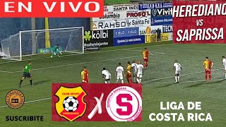 HEREDIANO VS SAPRISSA EN VIVO POR GRANEGA 🔴 LIGA PROMERICA  CLAUSURA  JORNADA 4 [upl. by Luiza]