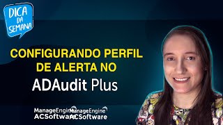 Configurando perfil de alerta no ADAudit Plus [upl. by Acinorev]