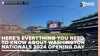 Nats Opening Day 2024 Heres what game goers should expect [upl. by Clava28]