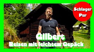 Gilbert  Reisen mit leichtem Gepäck Wenn die Musi spielt  Sommer Open Air 2021 [upl. by Queston152]