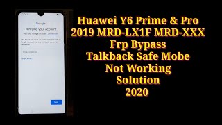 Huawei Y6 Prime 2019 MRDLX1F amp LX2 Frp Bypass Talkback Safe Mode Not Working Y6 Pro Frp Bypass [upl. by Ueihtam41]