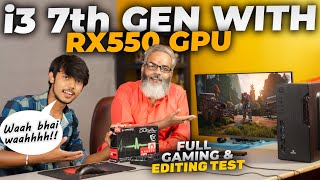 PC Build i3 7th Gen  RX550 GPU 🔥 Full Testing Video [upl. by Yrak]