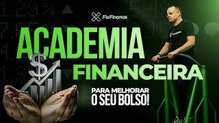 ACADEMIA FINANCEIRA  FixFinance [upl. by Eedyaj]