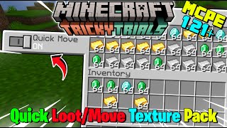 Quick Loot For Minecraft Pe 121  Quick Move For Mcpe 121 [upl. by Yole16]