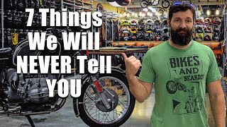 7 Things Motorcycles dealers will NEVER tell you [upl. by Noiramaj]