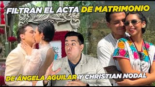 Filtran acta de matrimonio de Ángela Aguilar y Nodal ¿Por bienes separados 😱😱 [upl. by Yorke]