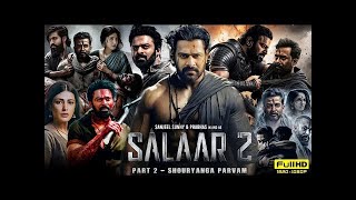 Salaar Part 2  Shouryanga Parvam Full Movie In Hindi  Prabhas Yash Prithviraj  Review amp Fact [upl. by Herm]