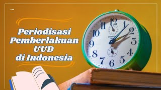 Periodisasi Pemberlakuan UUD di Indonesia [upl. by Thilda]