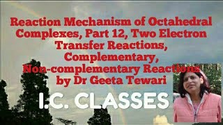 Reaction Mechanism Part 12 Two Electron Transfer Reactions Complementary Noncomplementary NET [upl. by Eissoj711]