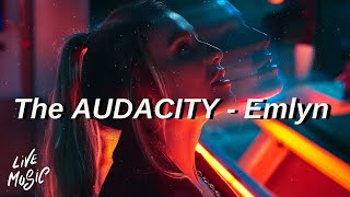 The AUDACITY  Emlyn Lyrics [upl. by Mehetabel]