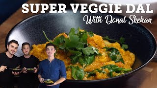 Super Veggie Dal  with Donal Skehan [upl. by Einotna899]