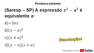 Saresp – SP A expressão x2a2 é equivalente a [upl. by Kylstra424]