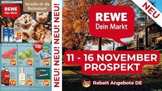 REWE Neuer Werbung Wochenprospekt  Rabatt Angebote DE  11 November  16 November Prospekt [upl. by Mort]