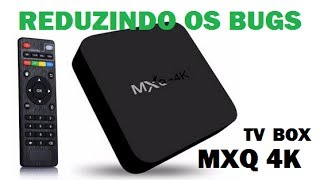 Como Reduzir Alguns bugs do MXQ4k [upl. by Agate880]