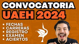 Convocatoria UAEH 2024 Te explico los Requisitos Fechas Registro Examen Guía  Ejercicios [upl. by Berti]