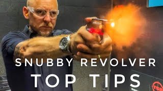 TOP TIPS for The “Snubby” Revolver [upl. by Rather]