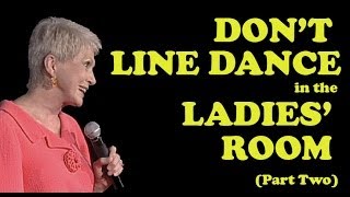 Jeanne Robertson  Part 2 of quotDont Line Dance in the Ladies Roomquot [upl. by Darcy]