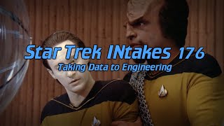 Star Trek INtakes Taking Data to Engineering [upl. by Angelique]