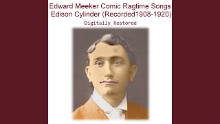 OBrien Has No Place to Go Recorded 1908 Edison 9870 Comic Ragtime Song [upl. by Twila]