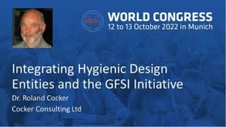 EHEDG World Congress Speaker Dr Roland Cocker Integrating Hygienic Design Entities [upl. by Adnuahsar]