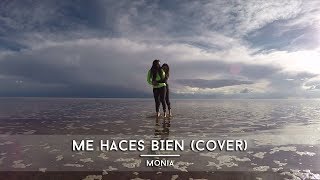 Me Haces Bien  Jorge Drexler Cover  Monía [upl. by Tonry]