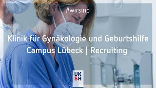 Klinik für Gynäkologie und Geburtshilfe  Campus Lübeck wirsind Pflege [upl. by Avron]