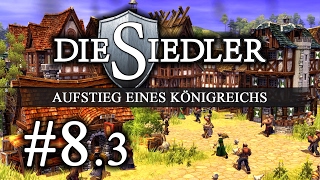 DIE SIEDLER AUFSTIEG EINES KÖNIGREICHS Mission 83 ► Stress‽‽‽ PC Lets Play [upl. by Kask]