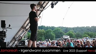 Jamareah  Irgendwann zusammen Support NENA  Wir gehören zusammen OpenAirTour 2023 [upl. by Olegnaleahcim92]