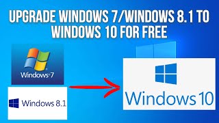 Upgrade Windows 7Windows 81 to Windows 10 for Free [upl. by Wendelin]