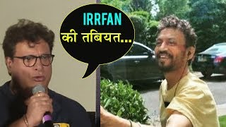 Irrfan Khans Friend Tigmanshu Dhulia Gives An Update On His Health  Saheb Biwi Aur Gangster 3 [upl. by Nnyledam]