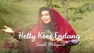 Hetty Koes Endang  Sesah Hilapna Remastered Audio [upl. by Aikyt231]