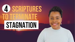 4 Scriptures To Terminate Stagnation  Personal Bible Study [upl. by Asiulana620]