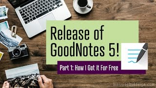 Release of GoodNotes 5 Part 1 How I Got it for Free [upl. by Ettenuahs]