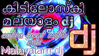 Malayalam kidiloski djdj beats with mixMalayalam dj beats [upl. by Nnylf632]